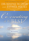 Co-creating at Its Best (A Conversation Between Master Teachers) - 9781401951641 by Dr. Wayne W. Dyer, Esther Hicks, 9781401951641