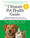 The Ultimate Pet Health Guide (Breakthrough Nutrition and Integrative Care for Dogs and Cats) by Gary Richter, MS, DVM, 9781401953508