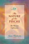 The Nature of the Psyche (Its Human Expression) by Jane Roberts, Robert F. Butts, 9781878424228