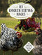 101 Chicken Keeping Hacks from Fresh Eggs Daily (Tips, Tricks, and Ideas for You and your Hens) by Lisa Steele, 9780760360637