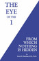 The Eye of the I (From Which Nothing Is Hidden) - 9781401945046 by David R. Hawkins, M.D., Ph.D., 9781401945046