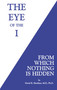 The Eye of the I (From Which Nothing Is Hidden) - 9781401945046 by David R. Hawkins, MD/PHD, 9781401945046