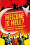 Welcome to Hell? (In Search of the Real Turkish Football) by John McManus, 9781474604765