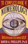 The Complete Book of Numerology by David A. Phillips, PhD, 9781401907273