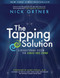 The Tapping Solution (A Revolutionary System for Stress-Free Living) by Nick Ortner, Mary Hyman, M.D., 9781401939427