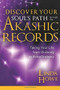 Discover Your Soul's Path Through the Akashic Records (Taking Your Life from Ordinary to ExtraOrdinary) by Linda Howe, 9781401946135