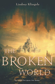 The Broken World - 9780062380371 by Lindsey Klingele, 9780062380371