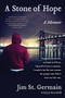 A Stone of Hope (A Memoir) - 9780062458803 by Jim St. Germain, Jon Sternfeld, 9780062458803