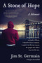 A Stone of Hope (A Memoir) - 9780062458803 by Jim St. Germain, Jon Sternfeld, 9780062458803