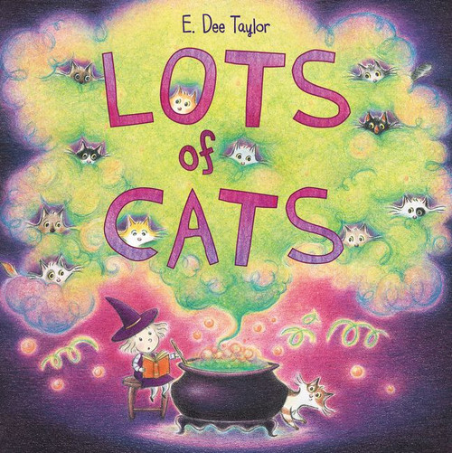 Lots of Cats by E. Dee Taylor, E. Dee Taylor, 9780062675699