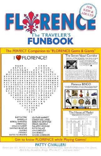 FLORENCE (A Traveler's FunBook) by Patty Civalleri, 9780998192642