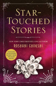 Star-Touched Stories by Roshani Chokshi, 9781250180797
