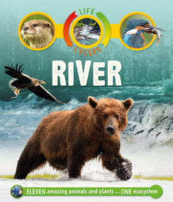 Life Cycles: River - 9780753474259 by Sean Callery, 9780753474259