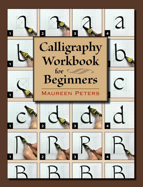 Calligraphy Workbook for Beginners by Maureen Peters, 9780811719957