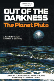 Out of the Darkness by Clyde W. Tombaugh, Patrick Moore, James W. Christy, 9780811736978