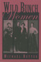 Wild Bunch Women by Michael Rutter, 9780762725854