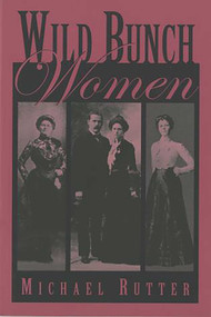 Wild Bunch Women by Michael Rutter, 9780762725854