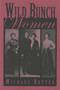Wild Bunch Women by Michael Rutter, 9780762725854