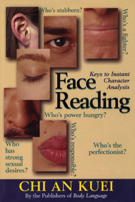 Face Reading (Keys to Instant Character Analysis) by Chi Kuei, 9780871319210