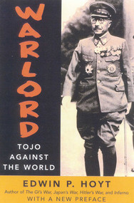 Warlord (Tojo Against the World) by Edwin P. Hoyt, 9780815411710