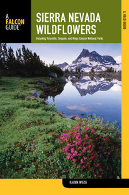 Sierra Nevada Wildflowers by Karen Wiese, 9780762780341