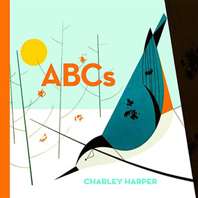 Charley Harper ABCs by Charley Harper, 9781623260033