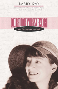 Dorothy Parker (In Her Own Words) by Barry Day, 9781589790711