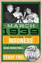 March 1939 (Before the Madness-The Story of the First NCAA Basketball Tournament Champions) - 9781630761998 by Terry Frei, 9781630761998