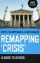 Remapping 'Crisis' (A Guide to Athens) by Myrto Tsilimpounidi, Aylwyn Walsh, 9781780996059