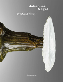Johannes Nagel (Trial and Error) by Jorg Johnen, Marcel Rene Marburger, 9783897905221