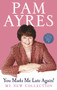 You Made Me Late Again! (My New Collection) by Pam Ayres, 9780091940478