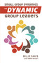 Small Group Dynamics for Dynamic Group Leaders by Billie Davis, 9781595557278