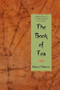 Book of Tea by Kakuzo Okakura, 9781429012799