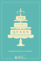 Tea Fit for a Queen (Recipes & Drinks for Afternoon Tea) by Lucy Worsley, 9780091958718