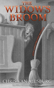 The Widow's Broom 25th Anniversary Edition by Chris Van Allsburg, Chris Van Allsburg, 9781328470195