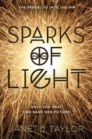 Sparks of Light - 9781328915269 by Janet B. Taylor, 9781328915269