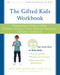 The Gifted Kids Workbook (Mindfulness Skills to Help Children Reduce Stress, Balance Emotions, and Build Confidence) by Heather Boorman, Carolyn Kottmeyer, 9781684030880