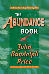 The Abundance Book - 9781561703470 by John Randolph Price, 9781561703470
