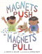 Magnets Push, Magnets Pull - 9780823440184 by David A. Adler, Anna Raff, 9780823440184