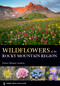 Wildflowers of the Rocky Mountain Region by Denver Botanic Gardens, 9781604696448