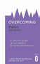 Overcoming Panic, 2nd Edition (A self-help guide using cognitive behavioural techniques) by Vijaya Manicavasagar, Derrick Silove, 9781472135827