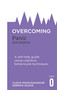 Overcoming Panic, 2nd Edition (A self-help guide using cognitive behavioural techniques) by Vijaya Manicavasagar, Derrick Silove, 9781472135827