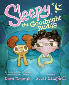 Sleepy, the Goodnight Buddy by Drew Daywalt, Scott Campbell, Scott Campbell, 9781484789698
