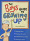 The Boys' Guide to Growing Up by Phil Wilkinson, Sarah Horne, 9781526360175