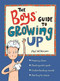 The Boys' Guide to Growing Up by Phil Wilkinson, Sarah Horne, 9781526360175