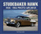 Studebaker Hawk (1956-1964 Photo Archive) by Ed Reynolds, 9781583883150