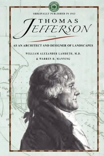 Thomas Jefferson as an Architect by William Alexander Lambeth, Warren Henry Manning, 9781429014014