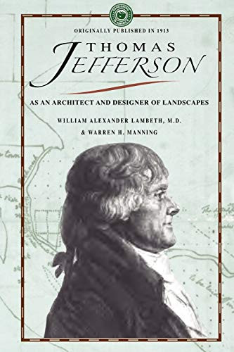 Thomas Jefferson as an Architect by William Alexander Lambeth, Warren Henry Manning, 9781429014014