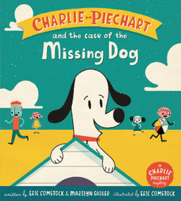 Charlie Piechart and the Case of the Missing Dog by Marilyn Sadler, Eric Comstock, Eric Comstock, 9780062370587