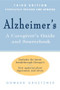 Alzheimer's (A Caregiver's Guide and Sourcebook, 3rd edition) by Howard Gruetzner, 9781620457733